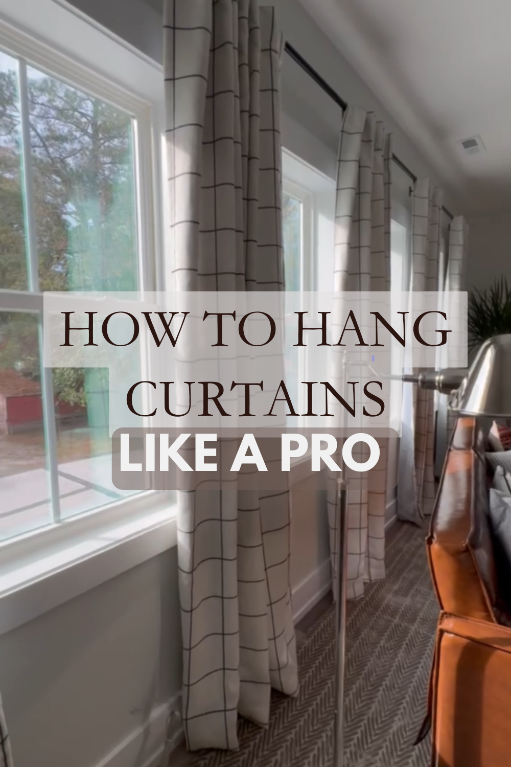 How to hang a curtain like a pro